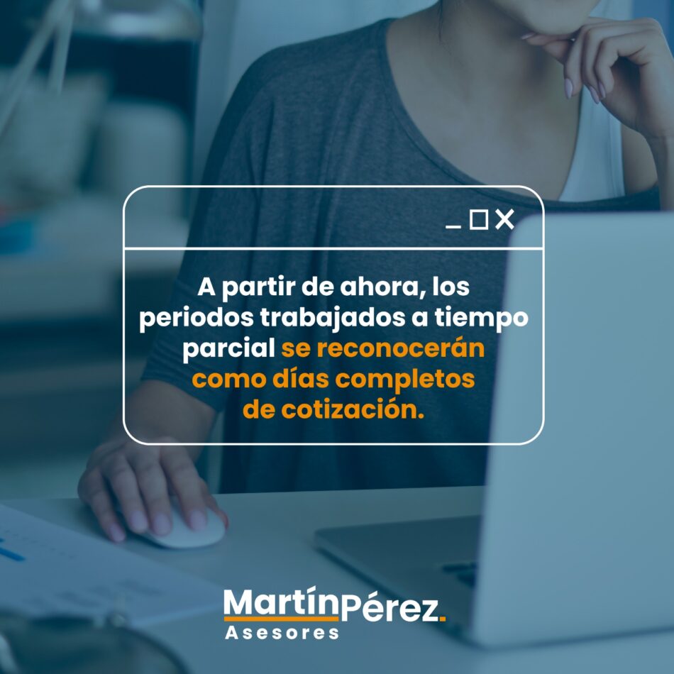 Modificación en la Cotización de Trabajo a Tiempo Parcial