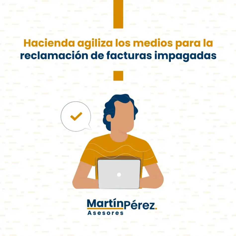 Hacienda agiliza los medios para la reclamación de facturas impagadas