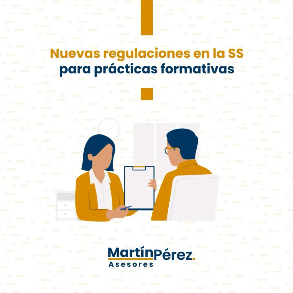 Nuevas regulaciones en la Seguridad Social para prácticas formativas: Lo que debes saber