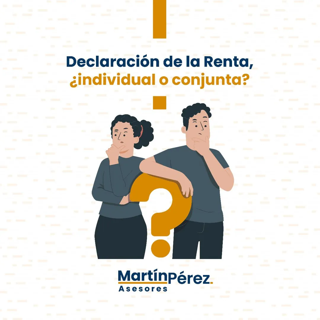 Declaración de la Renta: ¿Individual o Conjunta?