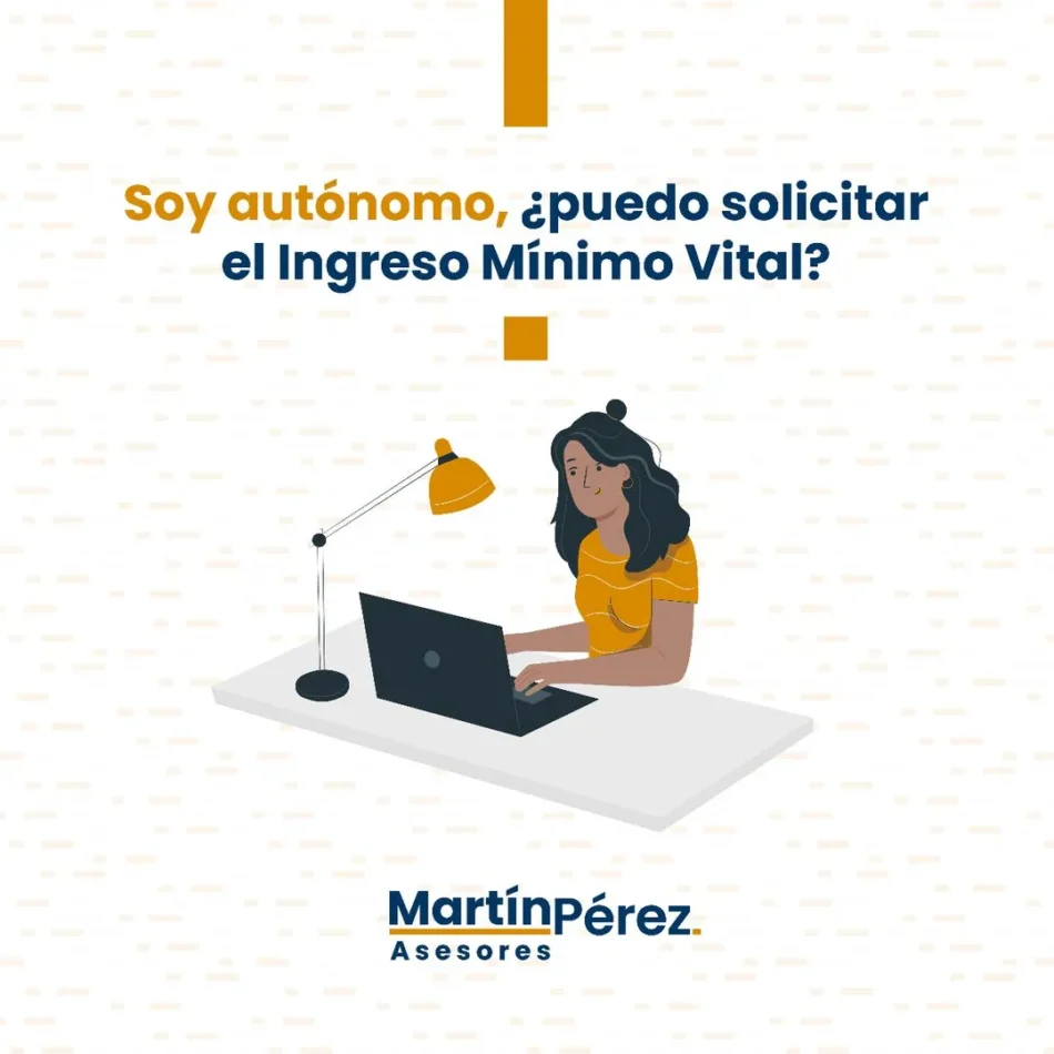 Soy Autónomo, ¿Puedo Solicitar el Ingreso Mínimo Vital?